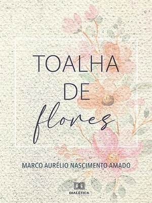 cover image of Toalha de flores